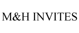 M&H INVITES trademark