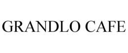 GRANDLO CAFE trademark
