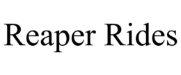 REAPER RIDES trademark