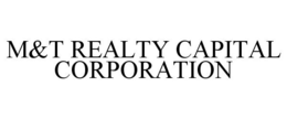 M&T REALTY CAPITAL CORPORATION trademark