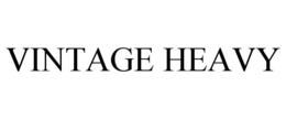 VINTAGE HEAVY trademark