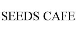 SEEDS CAFE trademark