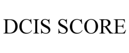 DCIS SCORE trademark
