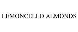 LEMONCELLO ALMONDS trademark
