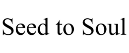SEED TO SOUL trademark