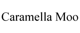 CARAMELLA MOO trademark