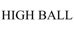 HIGH BALL trademark