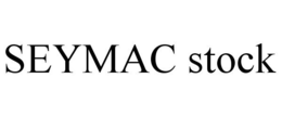 SEYMAC STOCK trademark