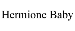 HERMIONE BABY trademark