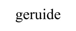 GERUIDE trademark