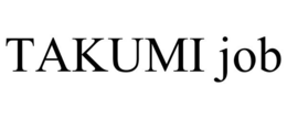 TAKUMI JOB trademark