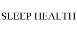 SLEEP HEALTH trademark
