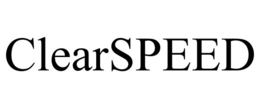 CLEARSPEED trademark