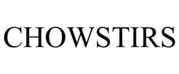 CHOWSTIRS trademark