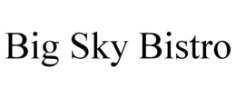 BIG SKY BISTRO trademark