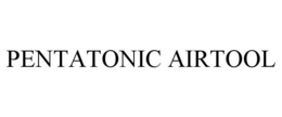 PENTATONIC AIRTOOL trademark