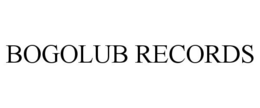 BOGOLUB RECORDS trademark