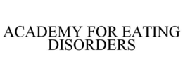 ACADEMY FOR EATING DISORDERS trademark