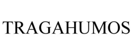 TRAGAHUMOS trademark