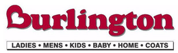 BURLINGTON LADIES · MENS · KIDS · BABY · HOME · COATS trademark