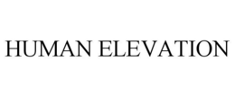 HUMAN ELEVATION trademark