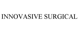INNOVASIVE SURGICAL trademark