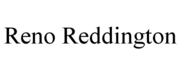 RENO REDDINGTON trademark