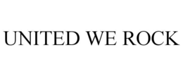 UNITED WE ROCK trademark