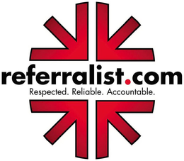 REFERRALIST.COM RESPECTED. RELIABLE. ACCOUNTABLE trademark
