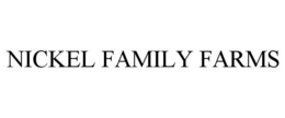 NICKEL FAMILY FARMS trademark