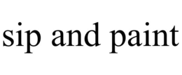 SIP AND PAINT trademark