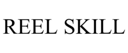 REEL SKILL trademark