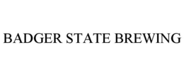 BADGER STATE BREWING trademark