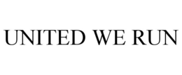 UNITED WE RUN trademark