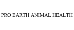 PRO EARTH ANIMAL HEALTH trademark