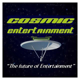 COSMIC ENTERTAINMENT "THE FUTURE OF ENTERTAINMENT" trademark
