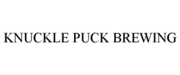 KNUCKLE PUCK BREWING trademark