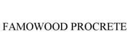 FAMOWOOD PROCRETE trademark