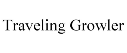 TRAVELING GROWLER trademark