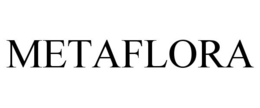 METAFLORA trademark