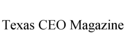 TEXAS CEO MAGAZINE trademark
