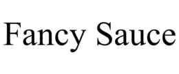 FANCY SAUCE trademark