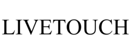 LIVETOUCH trademark