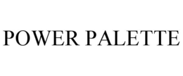 POWER PALETTE trademark