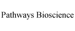 PATHWAYS BIOSCIENCE trademark