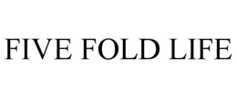 FIVE FOLD LIFE trademark