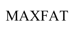 MAXFAT trademark