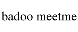 BADOO MEETME trademark