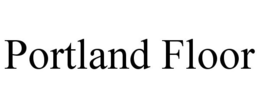 PORTLAND FLOOR trademark