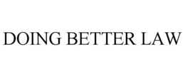 DOING BETTER LAW trademark
